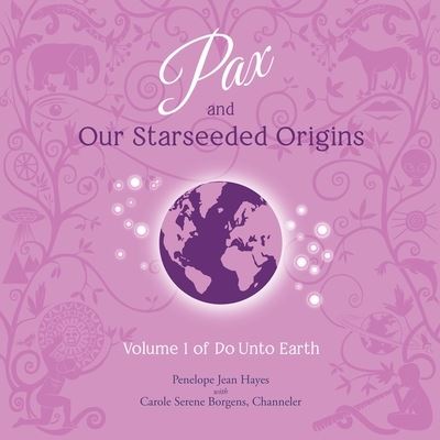 Cover for Carole Serene Borgens · Pax and Our Starseeded Origins (CD) (2021)