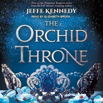 The Orchid Throne Lib/E - Jeffe Kennedy - Music - Tantor Audio - 9781665206938 - September 24, 2019