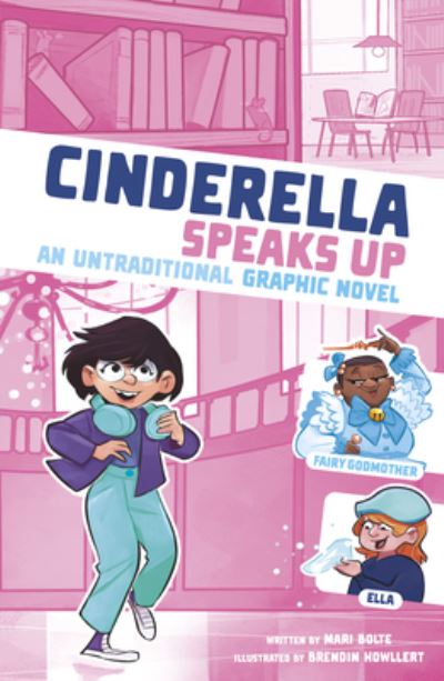 Cover for Mari Bolte · Cinderella Speaks Up (Book) (2023)