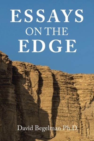 Cover for David Begelman · Essays on the Edge (Book) (2022)