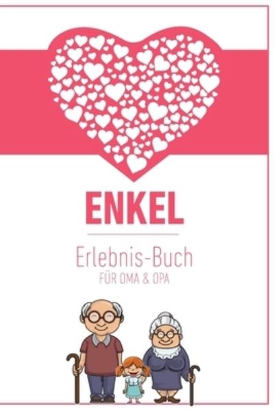 Cover for Groeltern Tagebuch · Enkel Erlebnis Buch Fur Oma &amp; Opa (Paperback Book) (2019)