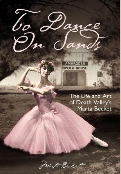 To Dance On Sands - Marta Becket - Libros - Page Publishing, Inc. - 9781681398938 - 19 de noviembre de 2021