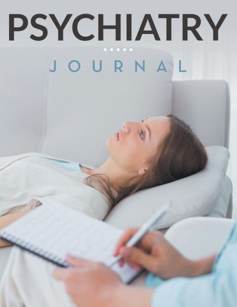 Psychiatry Journal - Speedy Publishing Llc - Books - Overcoming - 9781681455938 - April 28, 2015