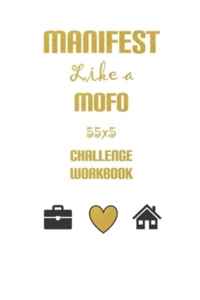Cover for Parchment Press · Manifest Like a MoFo 555 Challenge Workbook (Paperback Bog) (2019)