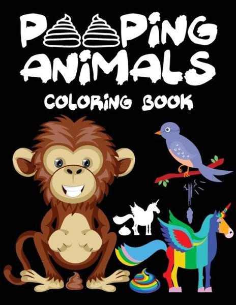 Cover for Alpa Rationalist · Pooping Animals Coloring Book (Taschenbuch) (2019)