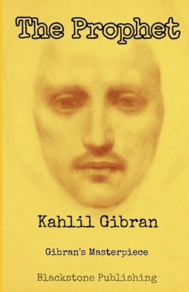 Cover for Kahlil Gibran · The Prophet Gibran's Masterpiece (Pocketbok) (2019)