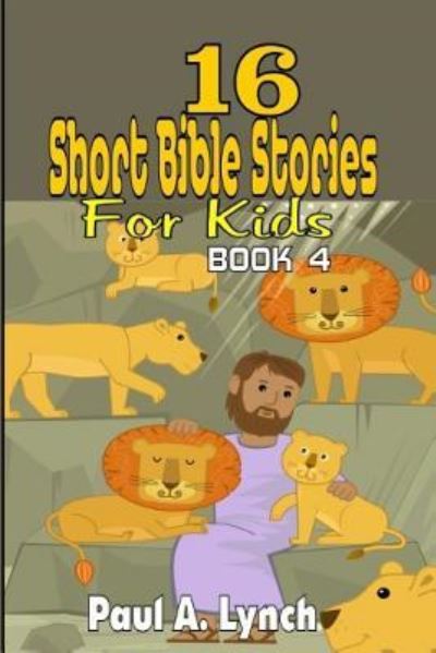 Cover for Paul Lynch · 16 Short Bible Stories for Kids (Paperback Bog) (2018)