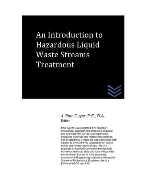 J Paul Guyer · An Introduction to Hazardous Liquid Waste Streams Treatment (Paperback Bog) (2018)
