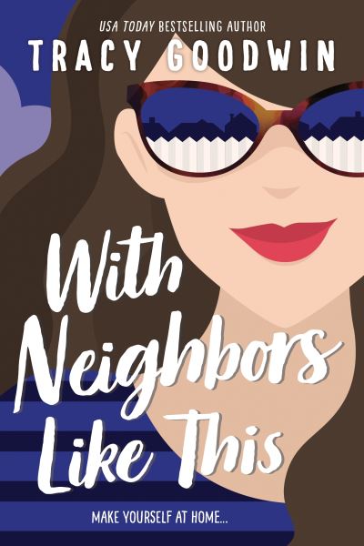Cover for Tracy Goodwin · With Neighbors Like This (Taschenbuch) (2022)