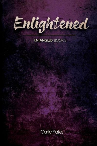 Cover for Carlie Yates · Enlightened (Book) (2020)