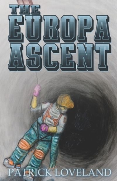 Cover for Chad A. Clark · Europa Ascent (Book) (2020)