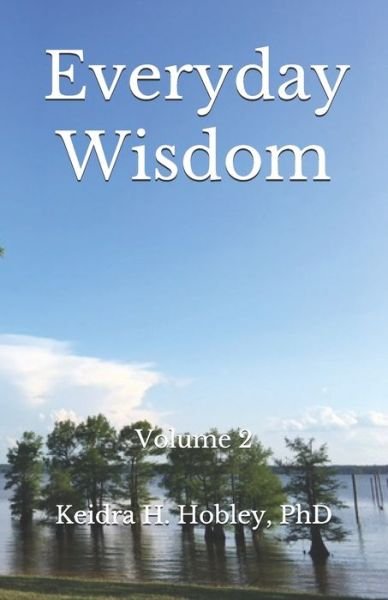 Cover for Keidra H Hobley Phd · Everyday Wisdom (Pocketbok) (2019)
