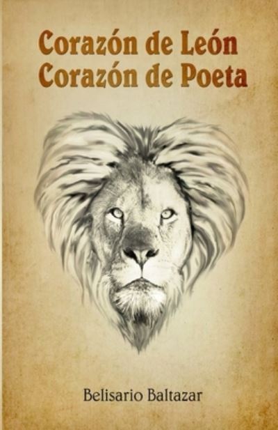 Cover for Belisario J Baltazar · Corazon de Leon, Corazon de Poeta (Paperback Book) (2019)
