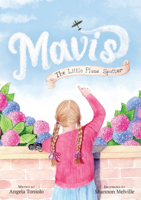 Cover for Angela Toniolo · Mavis The Little Plane Spotter (Hardcover Book) (2025)