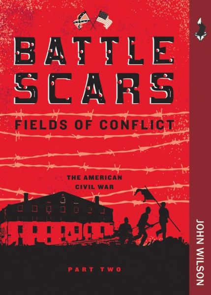 Cover for John Wilson · Battle Scars : Fields of Conflict (Book) (2016)