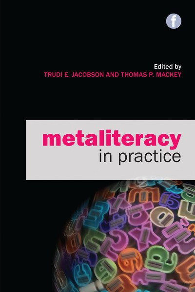 Cover for Metaliteracy in Practice (Paperback Book) (2015)