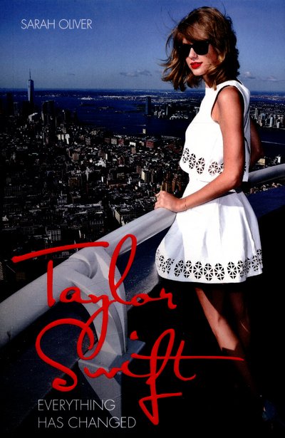 Cover for Sarah Oliver · Taylor Swift - Everything Has Changed (Pocketbok) (2016)