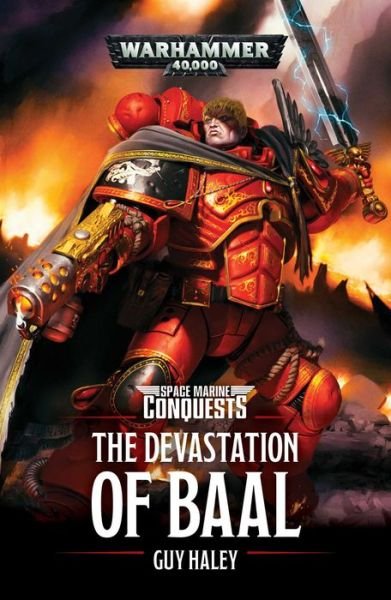 Cover for Guy Haley · The Devastation of Baal - Space Marine Conquests (Paperback Book) (2017)