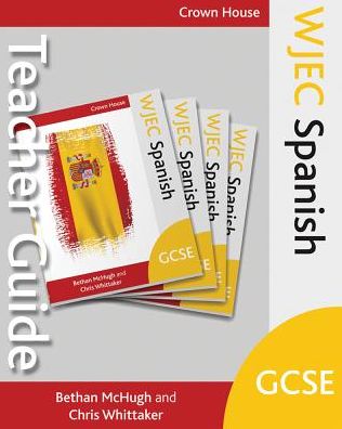 Cover for Bethan McHugh · WJEC GCSE Spanish Teacher Guide (Paperback Book) (2016)