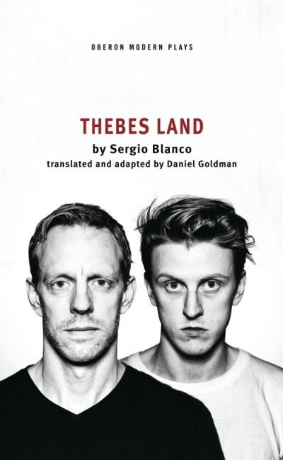 Blanco, Sergio (Author) · Thebes Land - Oberon Modern Plays (Paperback Book) (2016)