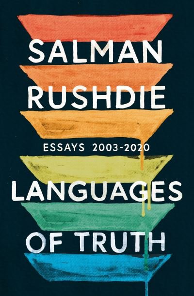 Cover for Salman Rushdie · Languages of Truth: Essays 2003-2020 (Hardcover Book) (2021)