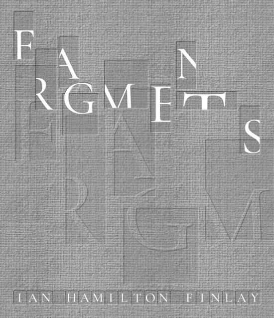 Fragments: Ian Hamilton Finlay -  - Bøger - ACC Art Books - 9781788842938 - 8. maj 2025