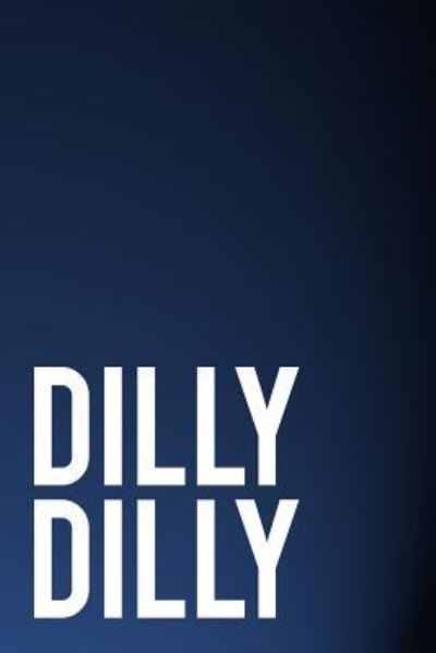 Cover for Tiny Camel Books · Dilly Dilly (Paperback Book) (2018)