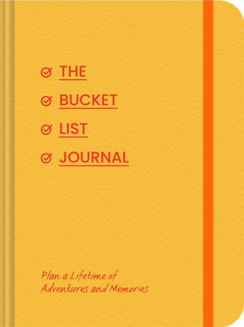 Cover for Chronicle Books · Bucket List Journal: Plan a Lifetime of Adventures and Memories (MISC) (2024)