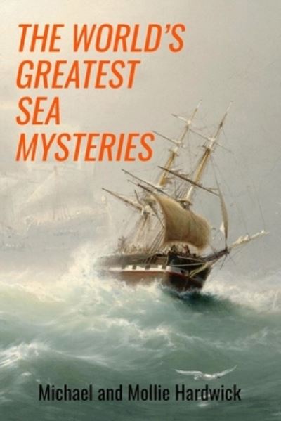 Cover for Michael Hardwick · Worlds Greatest Sea Mysteries (Book) (2022)