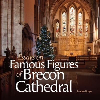 Cover for Jonathan Morgan · Essays on Famous Figures of Brecon Cathedral (Taschenbuch) (2021)
