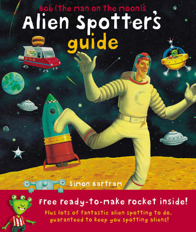 Cover for Simon Bartram · Bob's Alien Spotter Guide (Book) (2006)