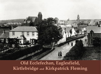 Cover for Raymond Hood · Old Ecclefechan, Eaglesfield, Kirtlebridge and Kirkpatrick Fleming (Paperback Book) (2017)