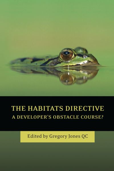 Cover for QC Gregory Jones · The Habitats Directive: A Developer's Obstacle Course? (Gebundenes Buch) (2012)