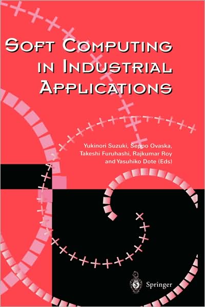 Cover for Y Suzuki · Soft Computing in Industrial Applications (Hardcover Book) [2000 edition] (2000)