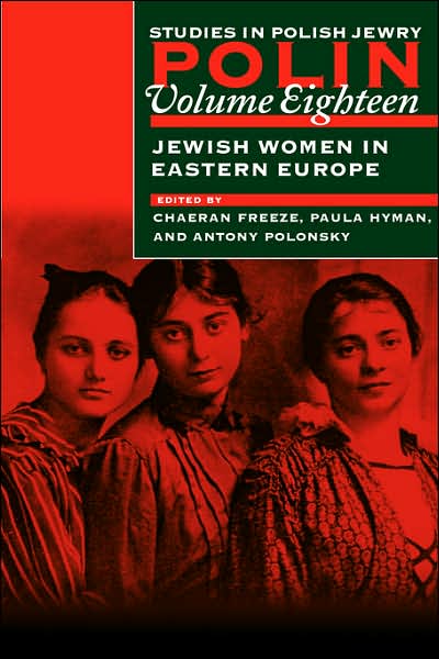 Cover for Chaeran Freeze · Polin: Studies in Polish Jewry (Focusing on Jewish Women in Eastern Europe) - Polin: Studies in Polish Jewry (Paperback Book) [Annotated edition] (2005)