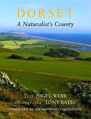 Cover for Nigel R. Webb · Dorset, a Naturalist's County (Paperback Book) (2014)