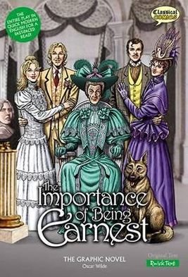 Cover for Oscar Wilde · Importance of Being Earnest the Graphic Novel (Paperback Book) [British English edition] (2014)