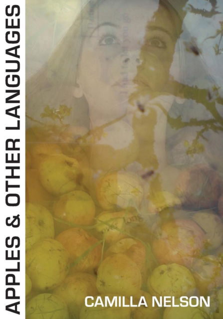 Cover for Camilla Nelson · Apples and Other Languages (Pocketbok) (2017)