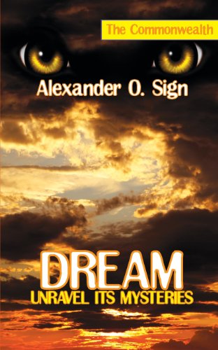 Cover for Alexander O. Sign · Dream: Unravel Its Mysteries (Paperback Book) (2013)