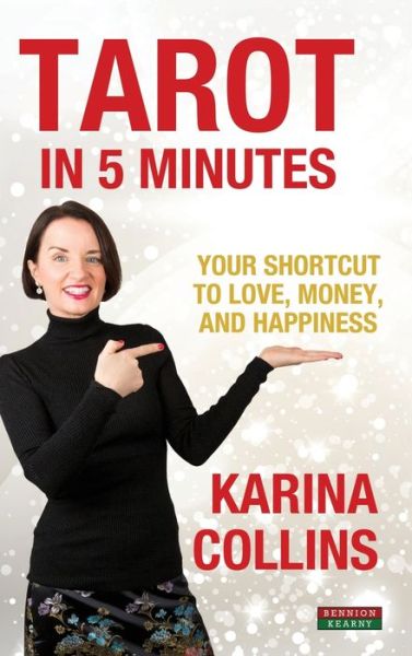 Cover for Karina Collins · Tarot in 5 Minutes: Your Shortcut to Love, Money, and Happiness - Divination (Hardcover Book) (2019)