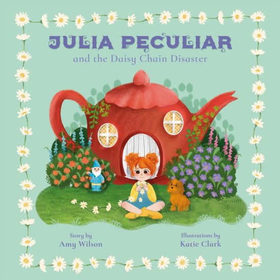 Cover for Amy Wilson · Julia Peculiar and the Daisy Chain Disaster (Paperback Book) (2025)