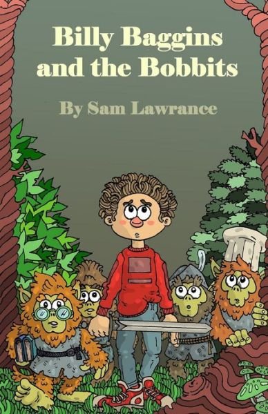 Cover for Sam Lawrance · Billy Baggins and the Bobbits (Paperback Book) (2021)
