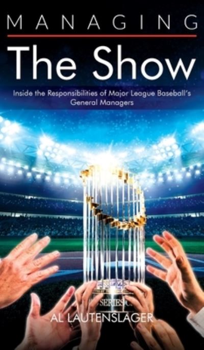 Cover for Al Lautenslager · Managing the Show (Book) (2024)