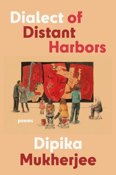 Cover for Dipika Mukherjee · Dialect of Distant Harbors (Paperback Book) (2022)