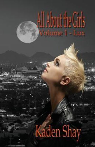 Lux - Kaden Shay - Books - Supposed Crimes, LLC - 9781938108938 - March 1, 2016