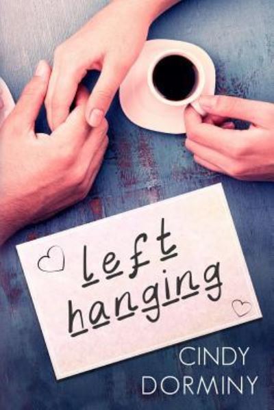 Cover for Cindy Dorminy · Left Hanging (Paperback Book) (2017)