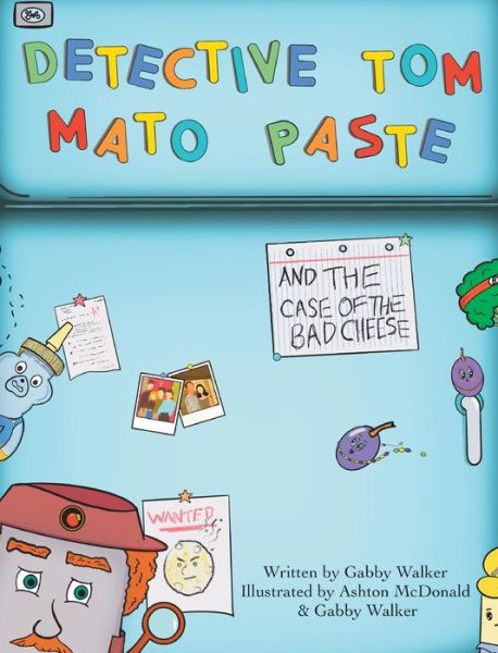 Cover for Gabby Walker · Detective Tom Mato Paste (Bog) (2023)