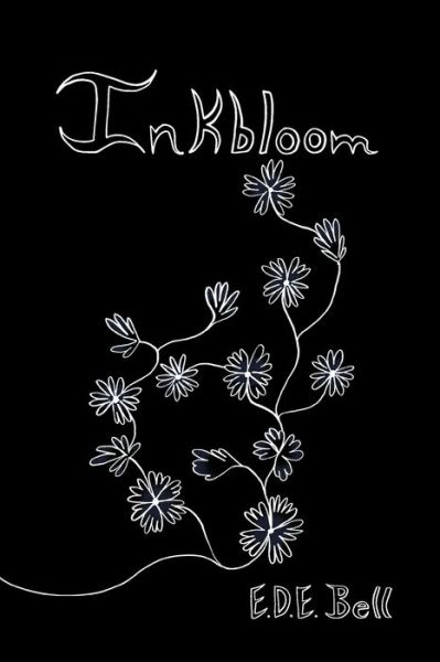 Cover for E. D. E. Bell · Inkbloom (Book) (2023)