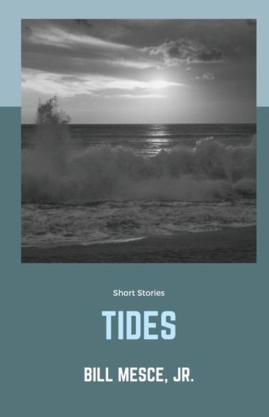 Cover for Mesce, Bill, Jr. · Tides (Paperback Book) (2019)