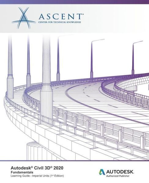 Cover for Ascent - Center for Technical Knowledge · Autodesk Civil 3D 2020 : Fundamentals (Paperback Book) (2019)